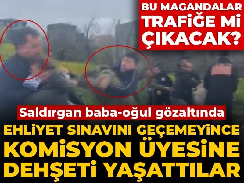 Ehliyet sınavını geçemeyen magandalar komisyon üyesine saldırdı! Bunlar bir de trafiğe çıkacak!