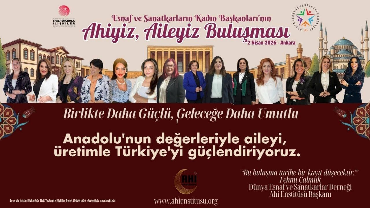 Kadın başkanlar “Ahiyiz, Aileyiz” buluşmasında bir araya geliyor