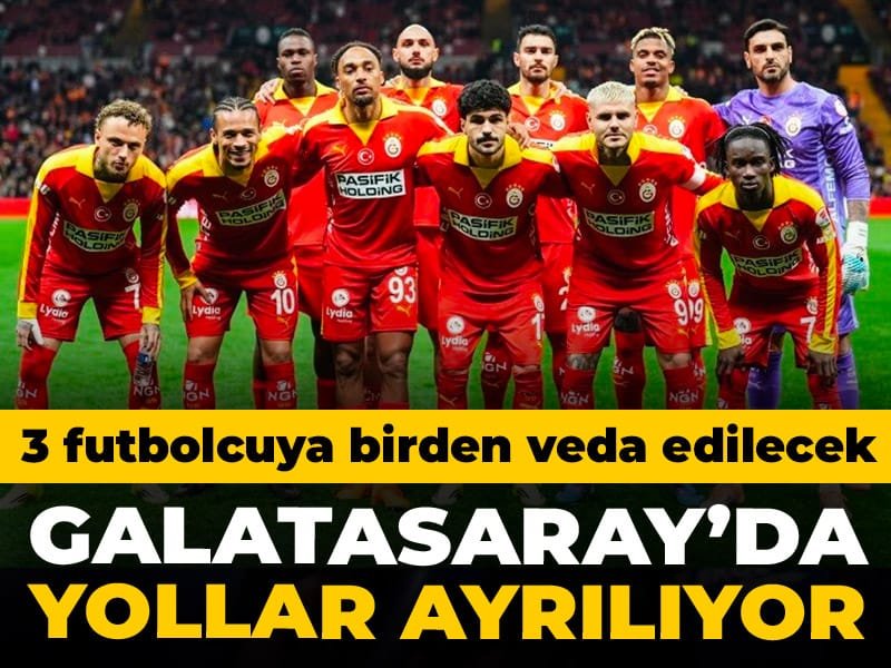 Galatasaray’da 3 ayrılık birden: Sezon sonu gidiyorlar