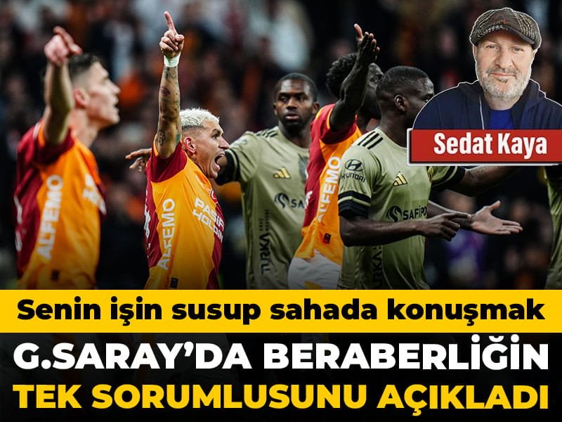 Galatasaray’da bu sonucun tek sorumlusunu açıkladı