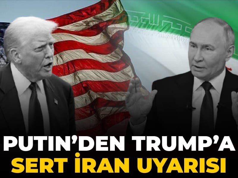 Putin’den Trump’a sert İran uyarısı