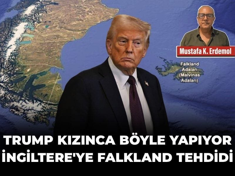 Trump kızınca böyle yapıyor: İngiltere’ye Falkland tehdidi