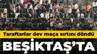Beşiktaş’ta olay protesto: Taraftarlar dev maça sırtını döndü